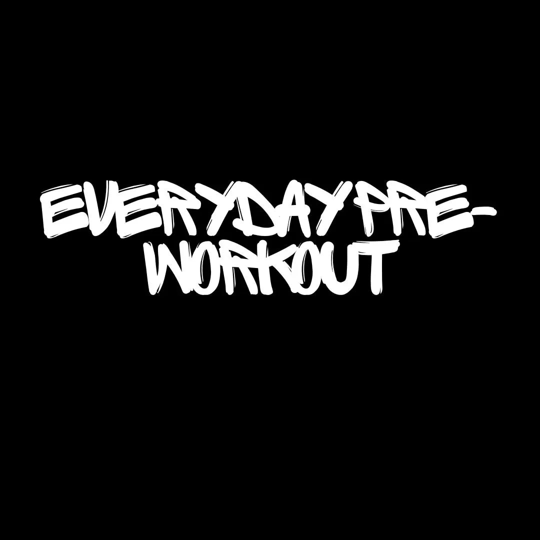 Everyday Pre-Workout